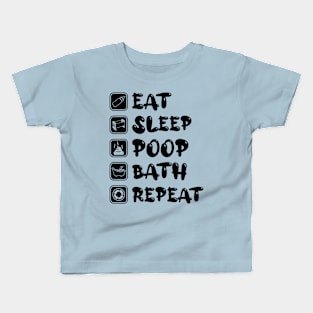 Eat Sleep Poop Bath Repeat Kids T-Shirt